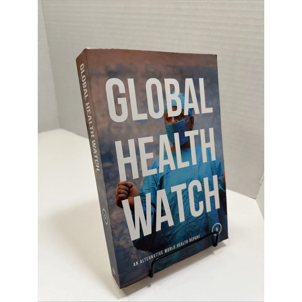 Global Health Watch 5 : An Alternative World Health Report - Like New